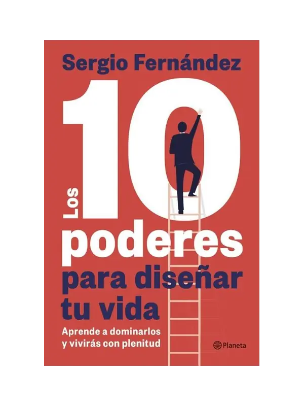 Portada de Los 10 poderes para diseñar tu vida, de Sergio Fernández